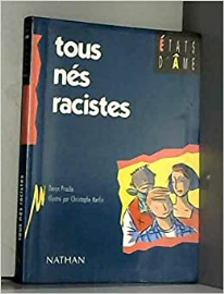 Tous nés racistes